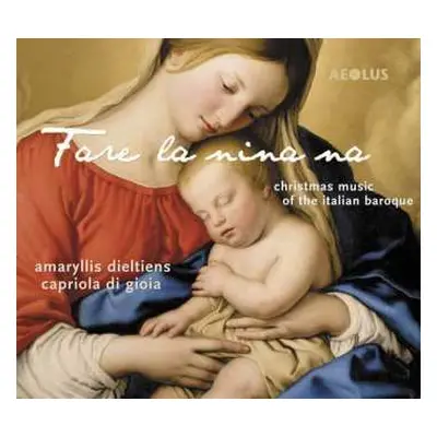 SACD Amaryllis Dieltiens: Fare La Nina Na - Christmas Music Of The Italian Baroque