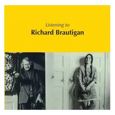 CD Richard Brautigan: Listening To Richard Brautigan