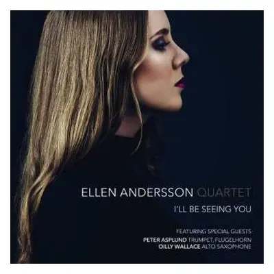 CD Ellen Andersson Quartet: I'll Be Seeing You