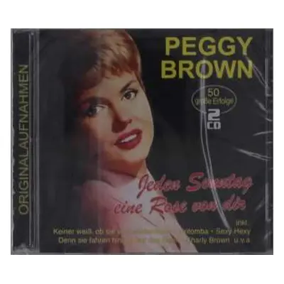 2CD Peggy Brown: Jeden Sonntag Eine Rose Von Dir