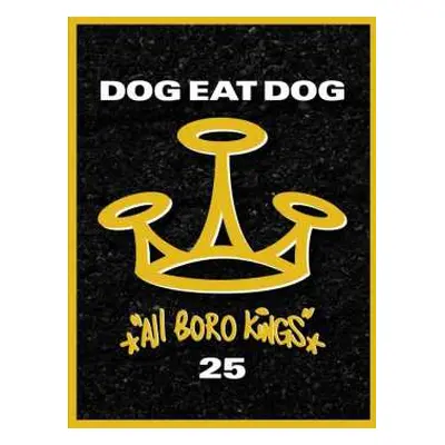 2CD/DVD/2Merch Dog Eat Dog: All Boro Kings - 25 LTD