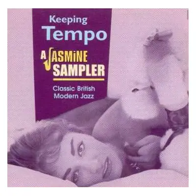 CD Various: Keeping Tempo A Jasmine Sampler Classic British Modern Jazz