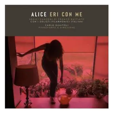 2LP Alice: Eri Con Me (Sedici Canzoni Di Franco Battiato) CLR