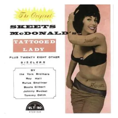 CD Various: The Original Skeets McDonald’s Tattooed Lady (Plus Twenty Eight Other Sizzlers)