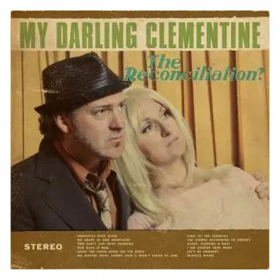 CD My Darling Clementine: The Reconciliation?