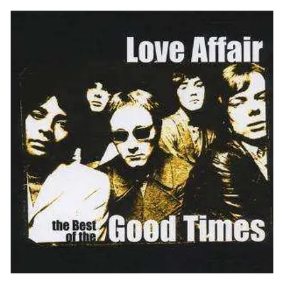 CD The Love Affair: The Best Of The Good Times