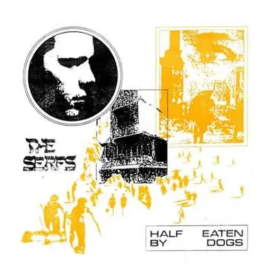 LP The Serfs: Half Eaten By Dogs