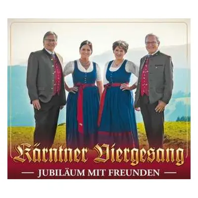 CD Kärntner Viergesang: Jubiläum Mit Freunden