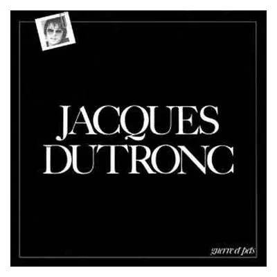 LP Jacques Dutronc: Guerre Et Pets