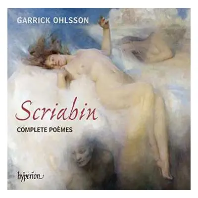 CD Garrick Ohlsson: Scriabin Complete Poèmes