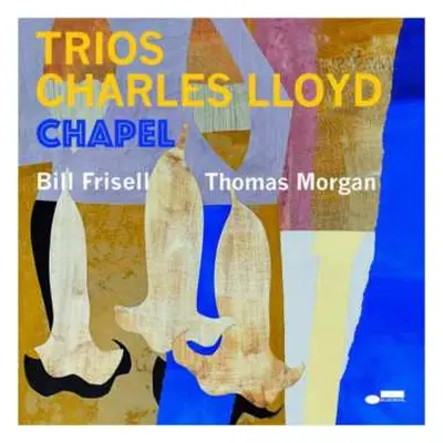 CD Charles Lloyd: Trios: Chapel