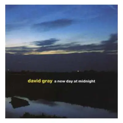 CD David Gray: A New Day At Midnight