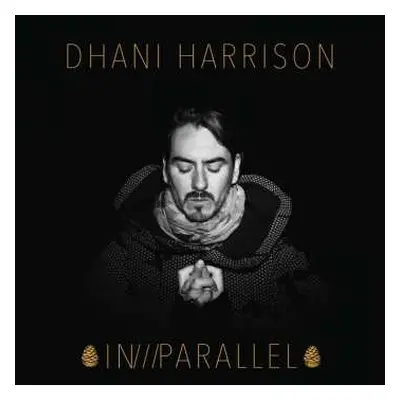 CD Dhani Harrison: In///Parallel