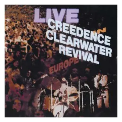 CD Creedence Clearwater Revival: Live In Europe