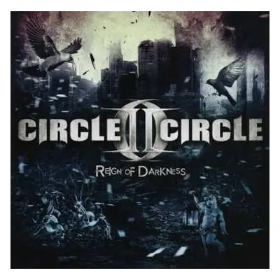 CD Circle II Circle: Reign Of Darkness