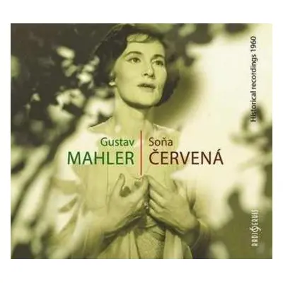 CD Soňa Červená: Mahler: Historical Recordings 1960