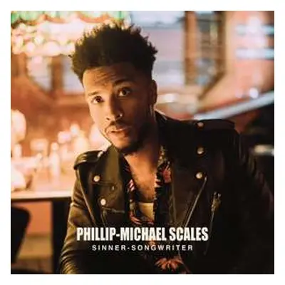 LP Phillip-Michael Scales: Sinner - Songwriter