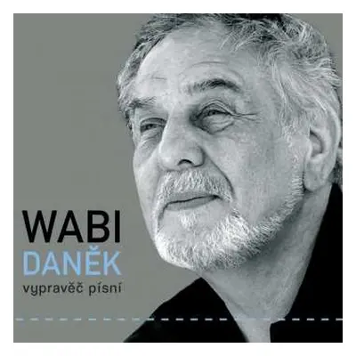 3CD Wabi Daněk: Vypravěč Písní