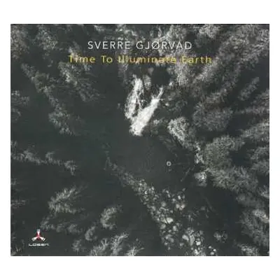 CD Sverre Gjørvad: Time To Illuminate Earth