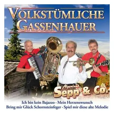 CD Alpenland Sepp & Co.: Volkstümliche Gassenhauer