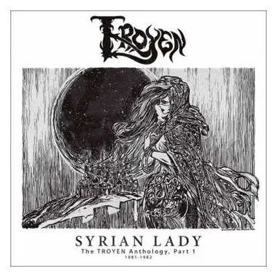 LP Troyen: Syrian Lady - Anthology I