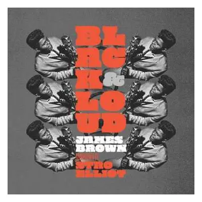 LP Stro Elliot: Black & Loud: James Brown Reimagined By Stro Elliot