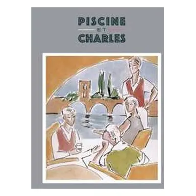 LP Piscine Et Charles: Quart De Tour, Mon Amour