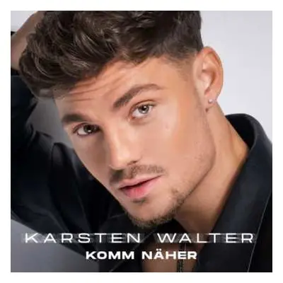 CD Karsten Walter: Komm Näher