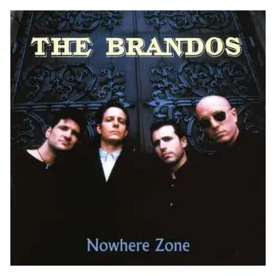 CD The Brandos: Nowhere Zone