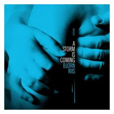 CD Bjørn Riis: A Storm Is Coming