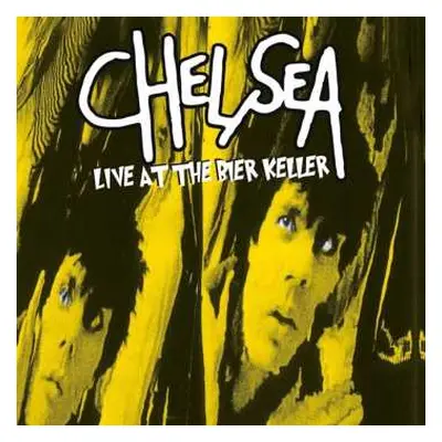 CD Chelsea: Live At The Bier Keller