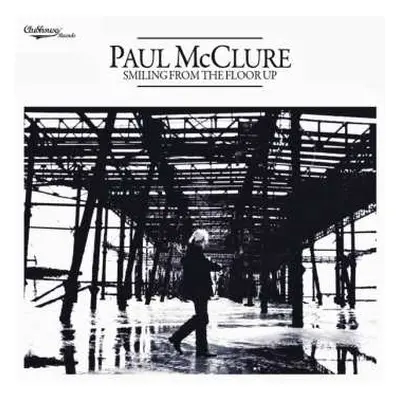 CD Paul McClure: Smiling From The Floor Up