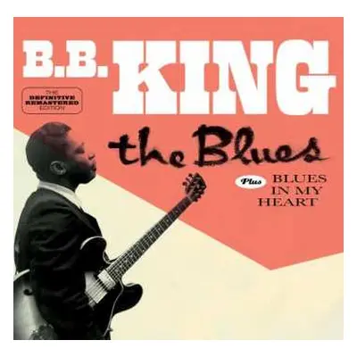 CD B.B. King: The Blues Plus Blues In My Heart