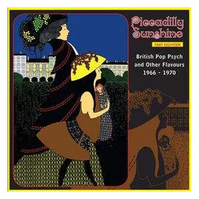 CD Various: Piccadilly Sunshine Part Eighteen (British Pop Psych And Other Flavours 1966 - 1970)