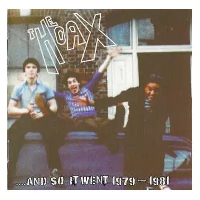 CD The Hoax: ...And So It Went 1979-1981