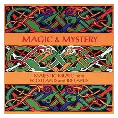 CD Various: Magic & Mystery Majestic Music From Scotland And Ireland