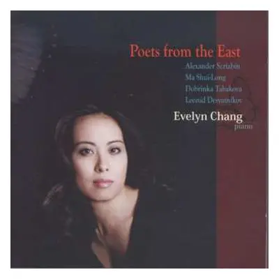 CD Alexander Scriabine: Evelyn Chang - Poets From The East