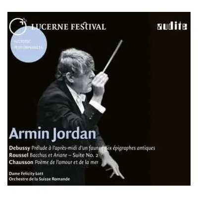 CD Claude Debussy: Armin Jordan Dirige Debussy, Roussel, Chausson