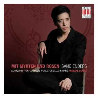 CD Robert Schumann: Mit Myrten und Rosen