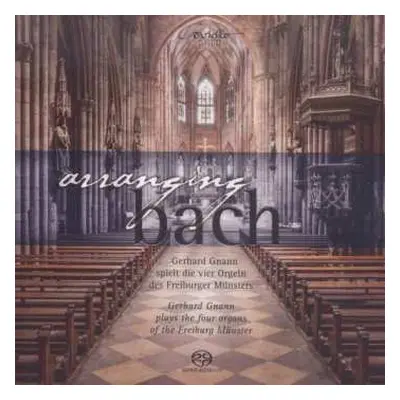 SACD Johann Sebastian Bach: Gerhard Gnann - Arranging Bach