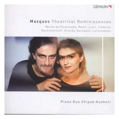 CD Piano Duo Chipak-Kushnir: Masques - Theatrical Reminiscences