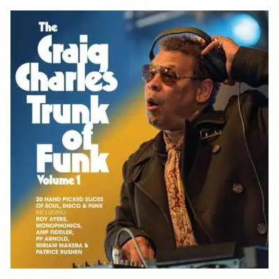 CD Craig Charles: The Craig Charles Trunk Of Funk Volume 1