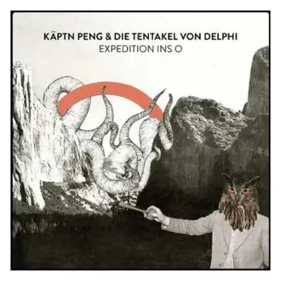 2LP Käptn Peng & Die Tentakel Von Delphi: Expedition Ins O CLR