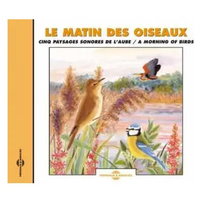 CD Sounds Of Nature: Le Matin Des Oiseaux