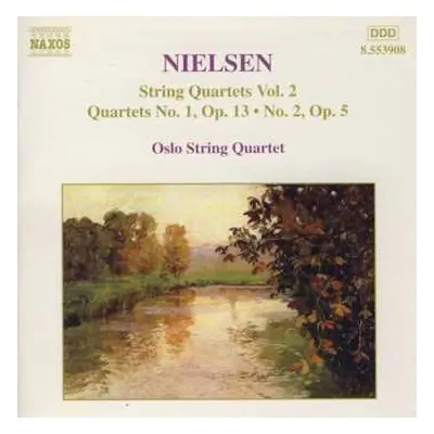 CD Carl Nielsen: String Quartets Vol. 2: Quartets No. 1, Op. 13 • No. 2, Op. 5