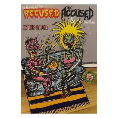 DVD The Accüsed A.D.: On The Couch: The History Of The Accused, The Accused A.D. & Their Members