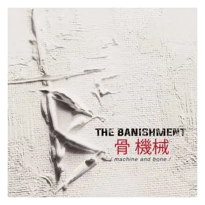 CD The Banishment: Machine And Bone