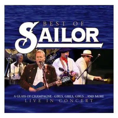 CD Sailor: Best Of Sailor Live In Concert