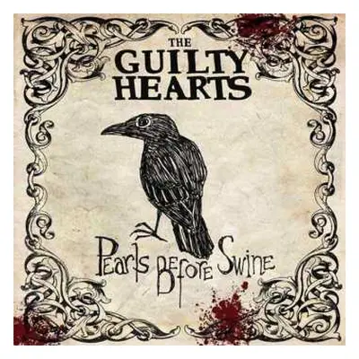 LP The Guilty Hearts: Pearls Before Swine