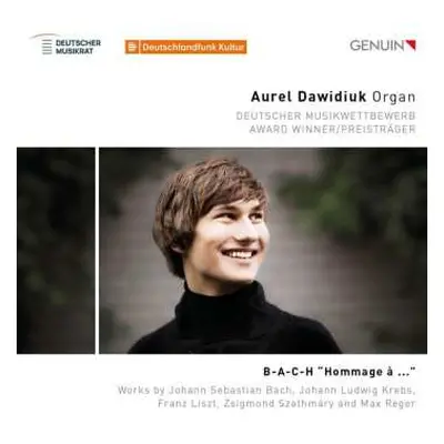 CD Johann Sebastian Bach: Aurel Dawidiuk - B-a-c-h "hommage A ..."